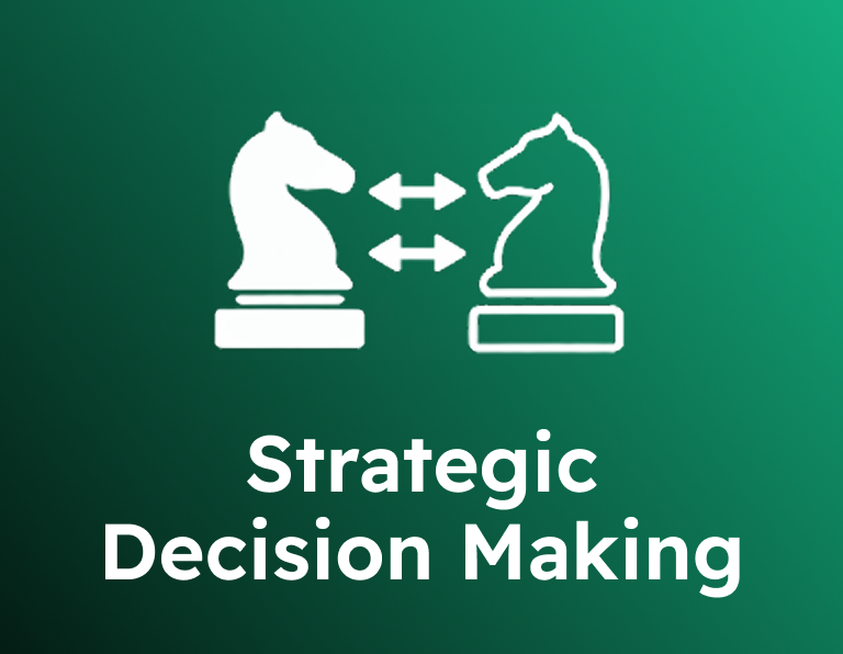 Strategic Decision Making